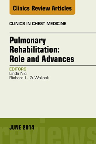 Pulmonary Rehabilitation: Role and Advances, An Issue of Clinics in Chest Medicine, (The Clinics: Internal Medicine)