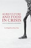 Agriculture and Food in Crisis: Conflict, Resistance, and Renewal