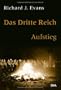 Das Dritte Reich. Band 1 - Aufstieg