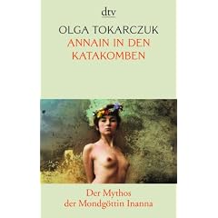 AnnaIn in den Katakomben: Der Mythos der Mondg�ttin Inanna