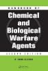 Handbook of Chemical and Biological Warfare Agents, Second Edition