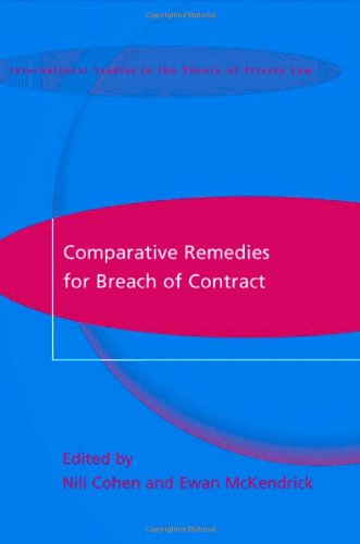 Comparative Remedies for Breach of Contract (International Studies in the Theory of Private Law)