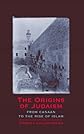 The Origins of Judaism: From Canaan to the Rise of Islam