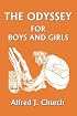 The Odyssey for Boys and Girls (Yesterday's Classics)