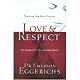 Love & Respect: The Love She Most Desires, the Respect He Desperately Needs