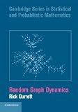 Random Graph Dynamics (Cambridge Series in Statistical and Probabilistic Mathematics)