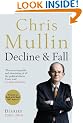 Decline & Fall: Diaries 2005-2010