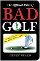 The Official Rules of Bad Golf
