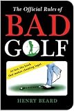The Official Rules of Bad Golf