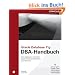 Oracle Database 11g - DBA-Handbuch. Eine skalierbare und sichere Oracle Enterprise Datenbank administrieren