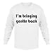 I'm bringing gentile back Adult Long Sleeve T-Shirt Various Colors