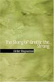 The Story of Grettir the Strong