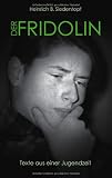 Produkt-Bild: Der Fridolin: Texte aus einer Jugendzeit