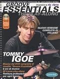 Tommy Igoe: Groove Essentials - The Play-Along (Italian Edition)