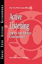 Active Listening: Improve Your Ability to Listen and Lead (J-B CCL (Center for Creative Leadership))