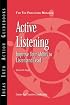 Active Listening: Improve Your Ability to Listen  and Lead (J-B CCL (Center for Creative Leadership))