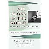 all alone in the world children of the incarcerated