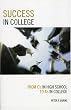 Success in College: From C's in High School to A's in College
