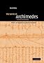 The Works of Archimedes: Volume 1, The Two Books On the Sphere and the Cylinder: Translation and Commentary