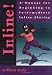Book Inline!: A Manual for Beginning to Intermediate Inline Skating