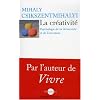 La cr�ativit� : Psychologie de la d�couverte et de l'invention