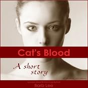Cat's Blood: A Short Story of Redemption...and Vampires | [Barb Lee]