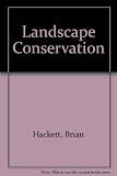 Landscape conservation