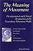 The Meaning of Movement: Developmental and Clinical Perspectives of the Kestenberg Movement Profile