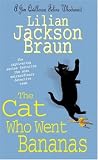 The Cat Who Went Bananas (Cat Who...)