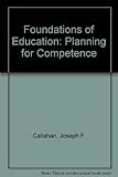 Foundations of education : planning for competence