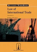 Law of International Trade Revision Workbook (Revision Workbooks)
