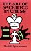 The Art of Sacrifice in Chess (Dover books on chess)