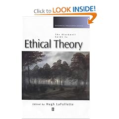 The Blackwell Guide to Ethical Theory (Blackwell Philosophy Guides)