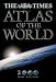 The Times Atlas of the World (World Atlas)
