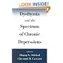 Dysthymia and the Spectrum of Chronic Depressions