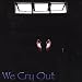 Search : We Cry Out