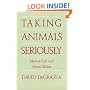 Taking Animals Seriously: Mental Life and Moral Status