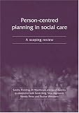 Person-Centred Planning in Social Care: A Scoping Review