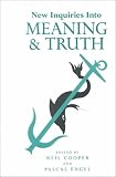 New Inquiries into Meaning and Truth