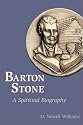 Barton Stone: A Spiritual Biography