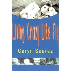 Living Crazy Like Fly