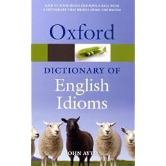 Oxford Dictionary of English Idioms (Oxford Paperback Reference)