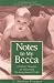 Book Notes to My Becca: A Father's Thoughts on Welcoming His Long-Awaited Child
