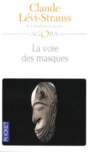 La voie des masques suivie de Trois excursions