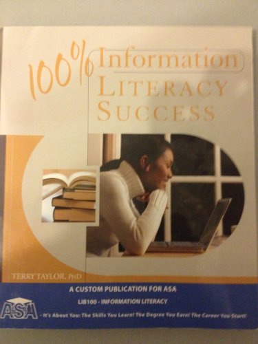 100% Information Literacy Success ASA Custom Edition