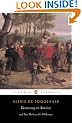Democracy in America: And Two Essays on America (Penguin Classics)