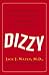 Book Dizzy: What You Need to Know About Managing and Treating Balance Disorders