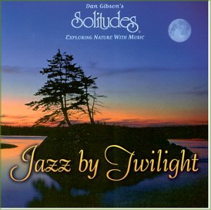 Dan Gibson - Jazz by Twilight - Zortam Music