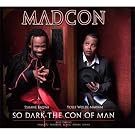 So Dark The Con Of Man