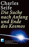 Die Suche nach dem Anfang und Ende des Kosmos - Charles Seife